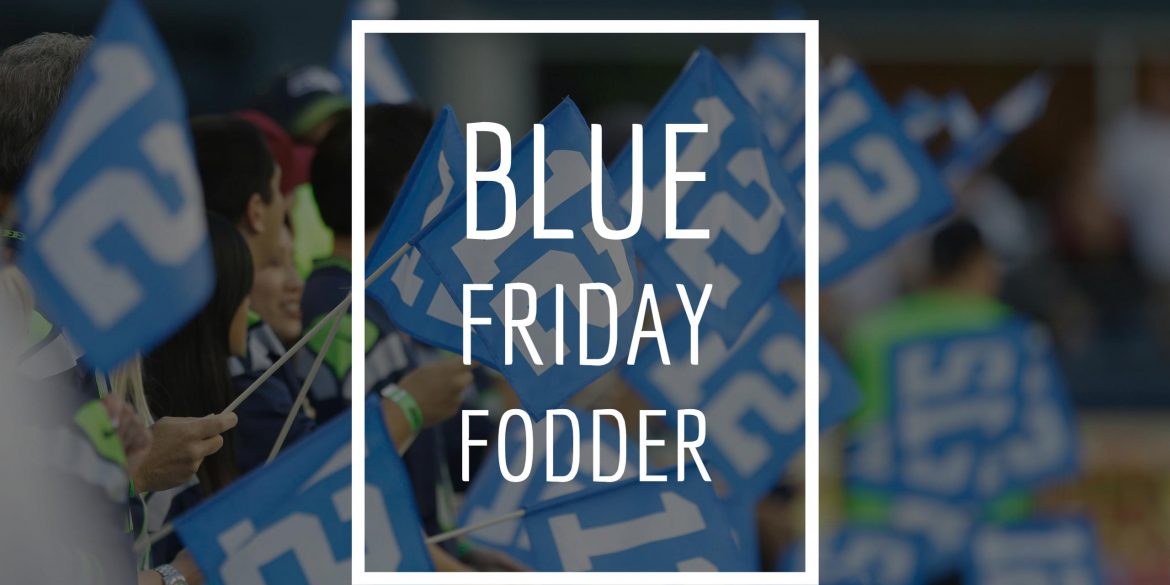 Blue Friday Fodder